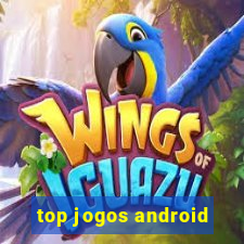 top jogos android